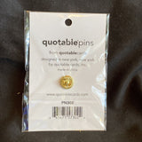 "What if?" Quotable pin