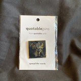"What if?" Quotable pin