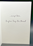 Brighter Days Ahead Greeting Card w/Envelope1