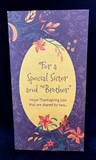 For Sister and "Brother" on Thanksgiving Greeting Card w/Envelope