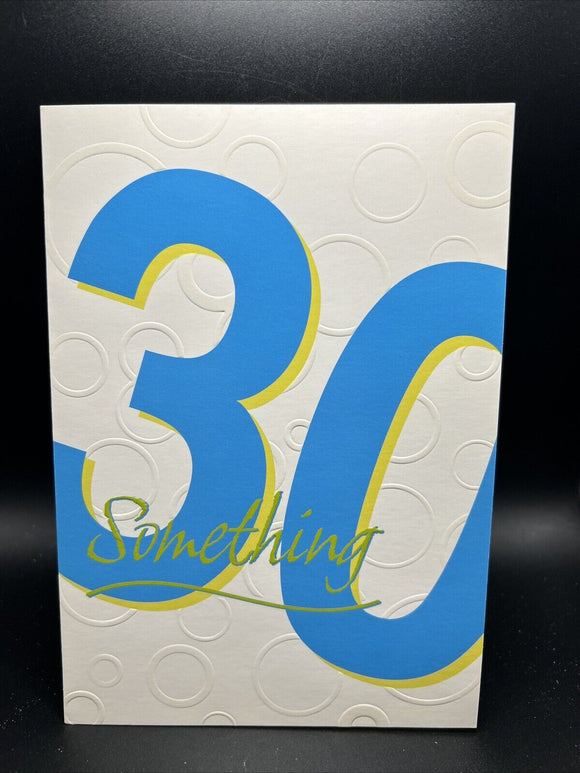 Happy 30 Something Birthday Greeting Card w/Envelope