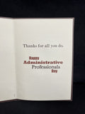 Happy Adminstrative Professionals Day Greeting Card w/Envelope
