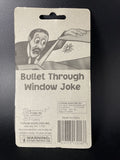 Bullet Thru Window Practical Joke