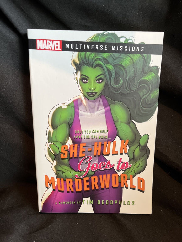 She-Hulk goes to Murderworld: A Marvel: Multiverse Missions Adventure Gameboo...