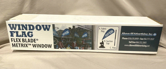 Above All Advertising Open Suction Window Flag Flex Blade Signs NEW