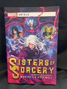 Sisters of Sorcery: A Marvel: Untold Novel (Paperback or Softback)