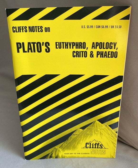 Plato's Euthyphro, Apology, Crito and Phaedo (Cliffs Notes)