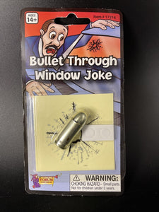 Bullet Thru Window Practical Joke