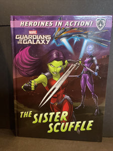 Heroines in Action Marvel Guardians of the Galaxy The Sisters Scuffle Hardcover
