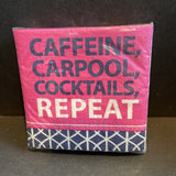 Slant Beverage Napkins 20ct 2ply “Caffine Carpools Cocktails Repeat”