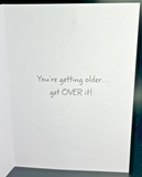 Getting Older Birthday Greeting Card w/Envelope