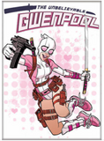 Unbelievable Gwenpool  PHOTO MAGNET 2 1/2" x 3 1/2 ITEM: 72644MV Ata-boy