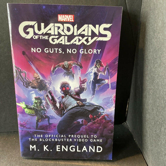 Marvel's Guardians of the Galaxy : No Guts, No Glory, Paperback by England, M...